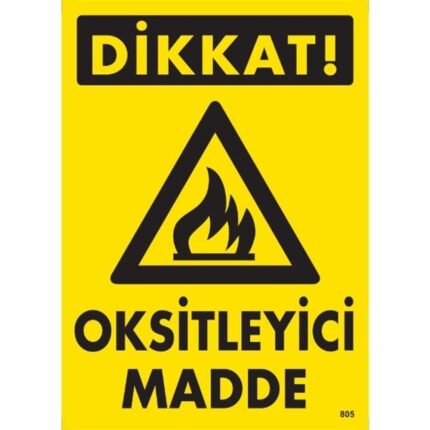 Dikkat Oksitleyici Madde Uyarı Levhası