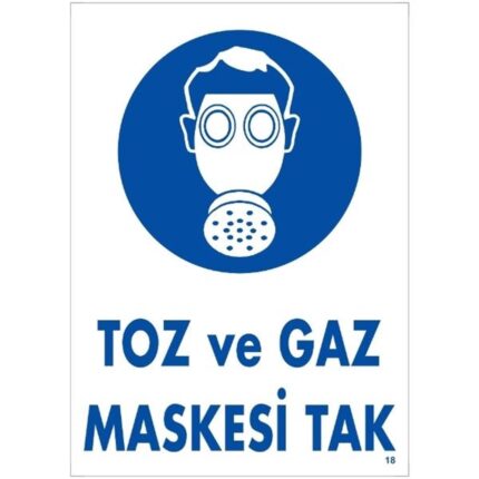 Toz ve Gaz Maskesi Tak Uyarı Levhası