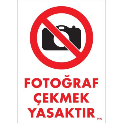 Fotoğraf Çekmek Yasaktır Uyarı Levhası