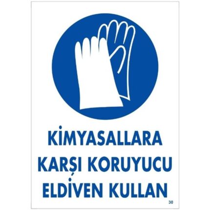 Kimyasallara Karşı Koruyucu Eldiven Kullan  Uyarı Levhası