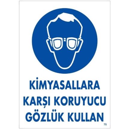 Kimyasallara Karşı Koruyucu Gözlük Kullan Uyarı Levhası