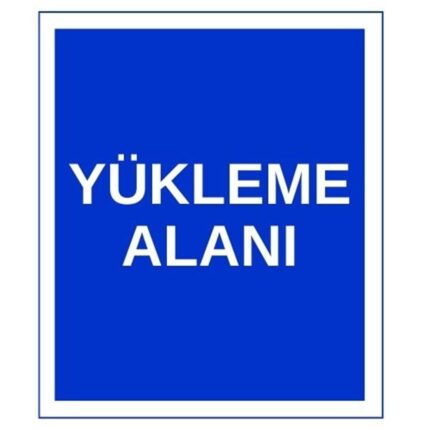 Yükleme Alanı Sticker Yapışkanlı Etiket