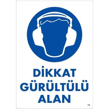 Dikkat Gürültülü Alan Uyarı Levhası