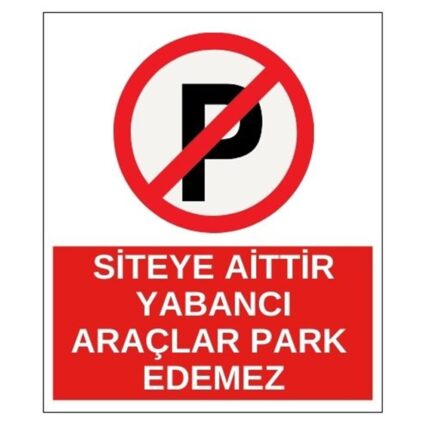 Siteye Aittir Yabanci Araclar Park Edemez Sticker Yapışkanlı Etiket