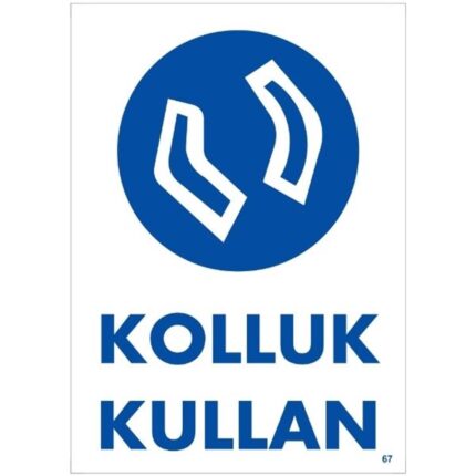Kolluk Kullan Uyarı Levhası