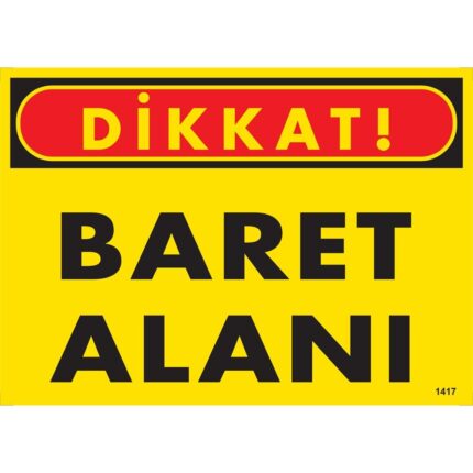 Dikkat Baret Alanı Uyarı Levhası