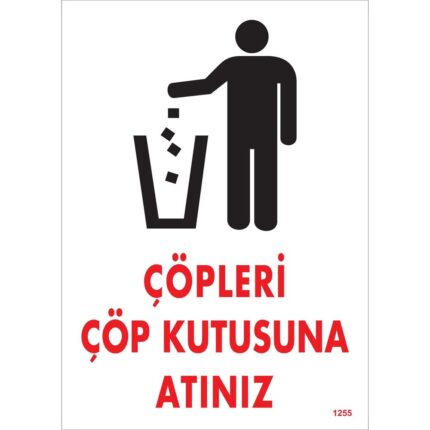 Çöpleri Çöp Kutusuna Atınız Uyarı Levhası