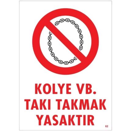 Kolye vb. Takı Takmak Yasaktır Uyarı Levhası